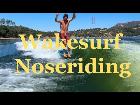 Wakesurf Noseriding