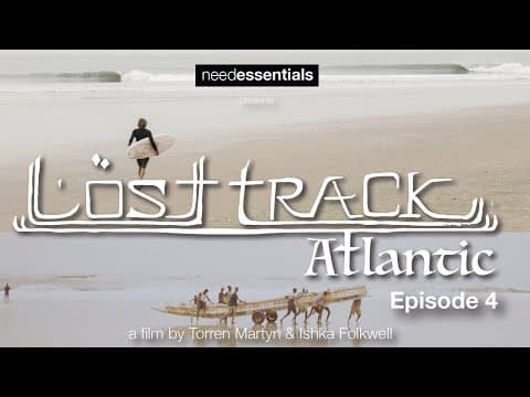 Torren Martyn - LOST TRACK ATLANTIC - Episode 4 