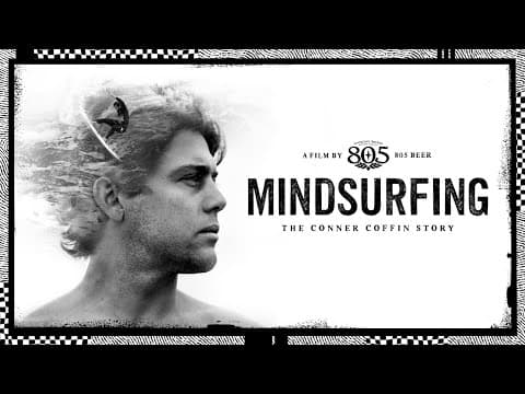 Mind Surfing: The Conner Coffin Story